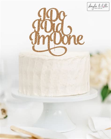 I Do I Did Im Done Cake Topper Divorce Party Decorations Etsy