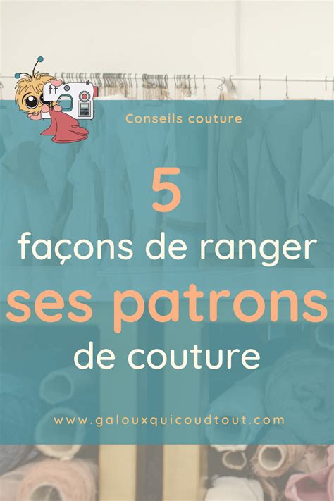 Comment Ranger Ses Patrons De Couture Et Organiser Son Atelier In 2024