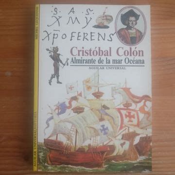 Libro Cristobal Colon Almirante De La Mar Oceana Michel Lequenne