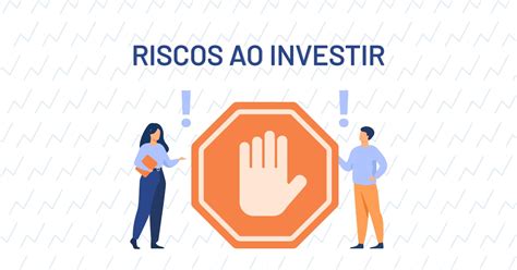 Tipos De Riscos Nos Investimentos