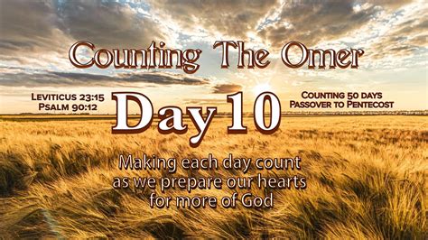 Counting The Omer Day 10 Youtube