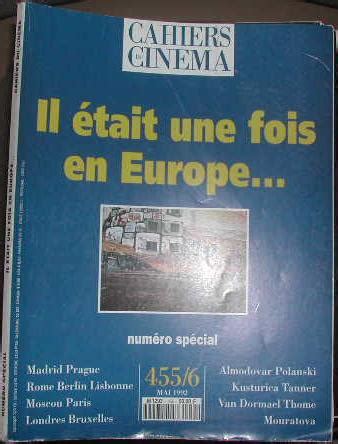 Il Tait Une Fois En Europe Cahiers Du Cinema N Sp Cial By