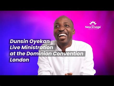 Dunsin Oyekan Live Ministration At Dominion Convention London