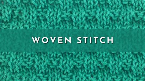 How To Knit The Woven Stitch English Style Youtube