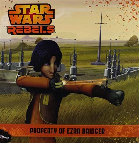 Property Of Ezra Bridger Star Wars Rebels Storybook Library