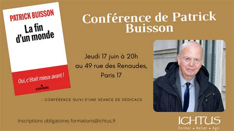 Juin Conf Rence De Patrick Buisson Autour De Son Ouvrage La Fin D