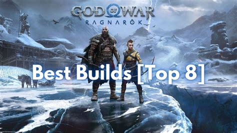 God Of War Ragnarok Best Builds Top Veryali Gaming