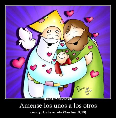 Amense Los Unos A Los Otros Desmotivaciones