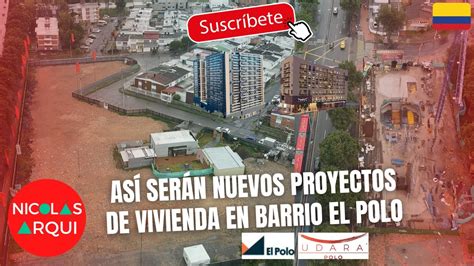 As Ser La Renovaci N Del Barrio El Polo Club En Bogot Proyectos