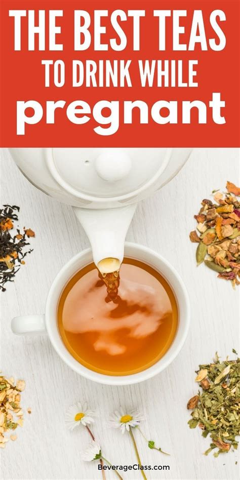 Best Tea For Pregnancy Beverageclass