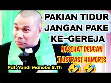 Pdt Yandi Manobe S Th Inspiratif Dan Lucu Penuh Makna Youtube