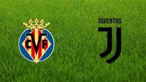 Villarreal Cf Vs Juventus Fc Footballia