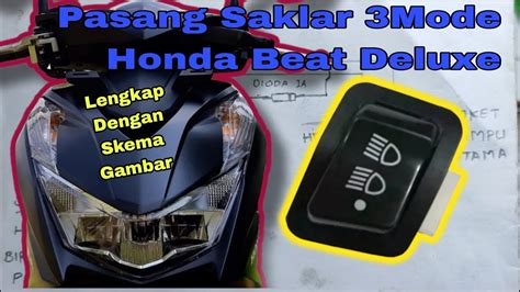 Pasang Saklar 3 Mude Di Honda Beat New Saklar On Off Lampu Beat