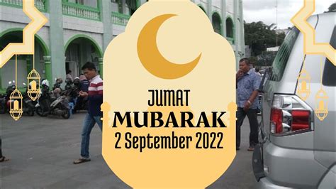 Jufrinaldiartbkt4042 Jumatmubarak Bukittinggi 2022 Jumat Mubarak