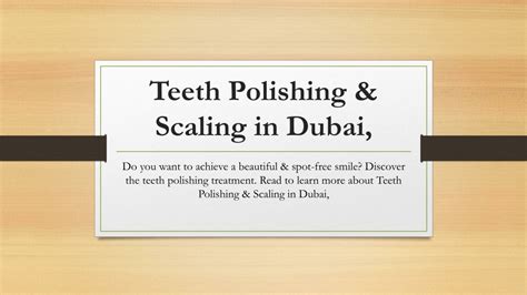 Ppt Teeth Polishing And Scaling In Dubai Powerpoint Presentation Free Download Id 13168987