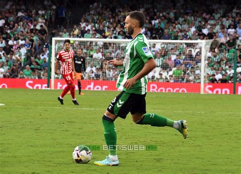 Galer A De Fotos Del Real Betis Girona Cf Betisweb