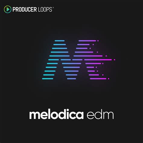 Melodica Edm Producer Loops Construction Kits Edm And Contemporary