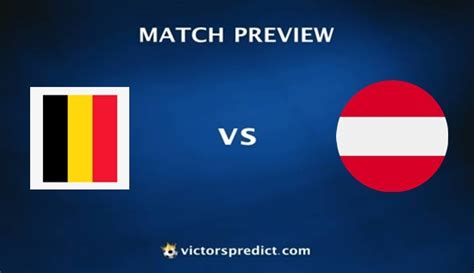 Belgium Vs Austria Prediction