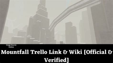 Mountfall Trello Link And Wiki [official And Verified][january 2025] Mrguider