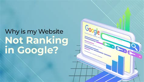 Reasons Why Your Website Isn T Ranking On Google And How To Fix It