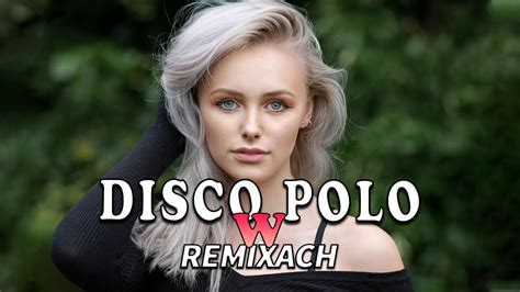 DISCO REMIXY CZERWIEC 2023 DISCO POLO W REMIXACH 2023 SKŁADANKA