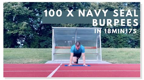 100 X Navy Seal Burpees In 18min17s 300 Push Ups YouTube