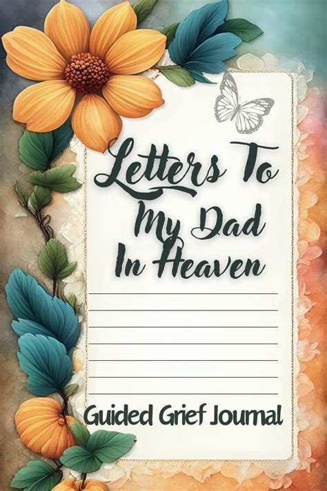 Letters To My Dad In Heaven A Grief Journal For Loss Of Father This