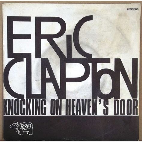 Knocking On Heaven S Door Someone Like You By Eric Clapton SP With