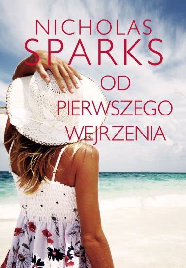 Od pierwszego wejrzenia Sparks Nicholas Książka w Empik