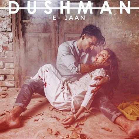 Stream Dushman E Jaan Ost Both Male And Female Versions By Akbar Maqsood