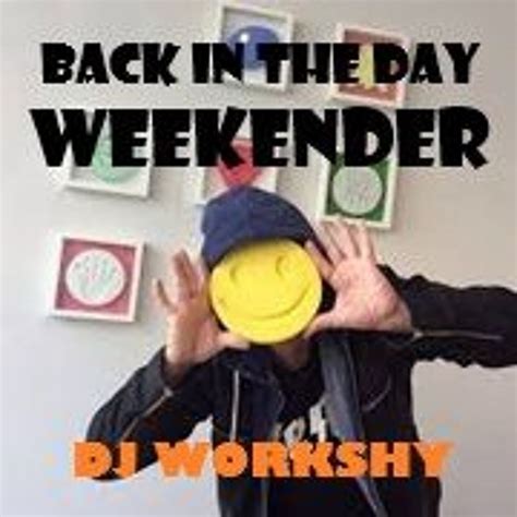 Stream Dj Workshys Back In The Days Weekender By Holedup Listen