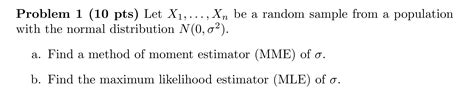 Solved Problem 1 10 Pts Let X1 … Xn Be A Random Sample