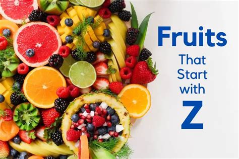 Fruits That Start With Z Complete List Of 15 Fruit Names