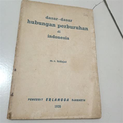 Jual BUKU DASAR DASAR HUBUNGAN PERBURUHAN DI INDONESIA Kota Tangerang