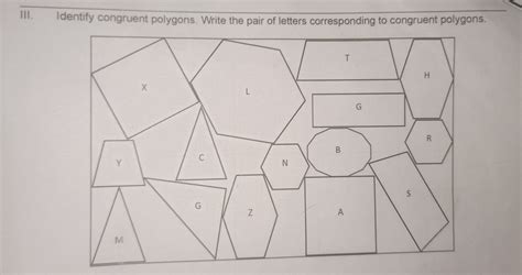 Solved Iii Identify Congruent Polygons Write The Pair Of Letters Corresponding To Congruen