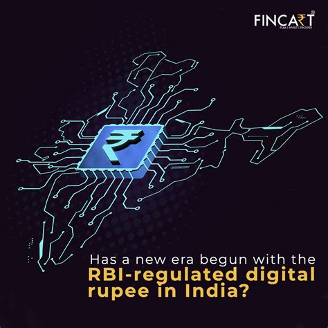 Has A New Era Begun With The Rbi Regulated Digital Rupee In India