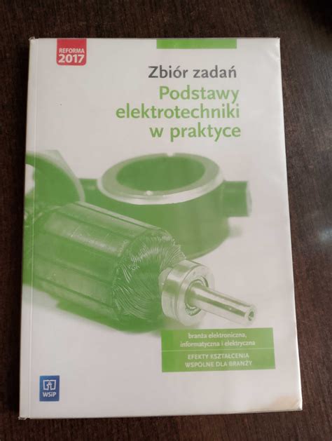 Zbi R Zada Podstawy Elektrotechniki W Praktyce Lublin Olx Pl