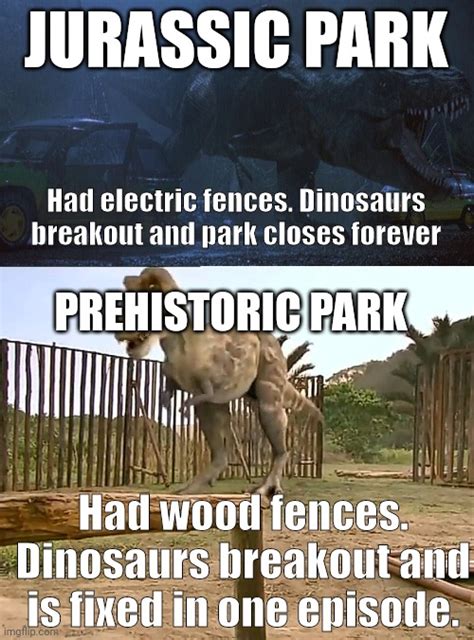 Prehistoric Park Vs Jurassic Park Meme By Animalman57 On Deviantart