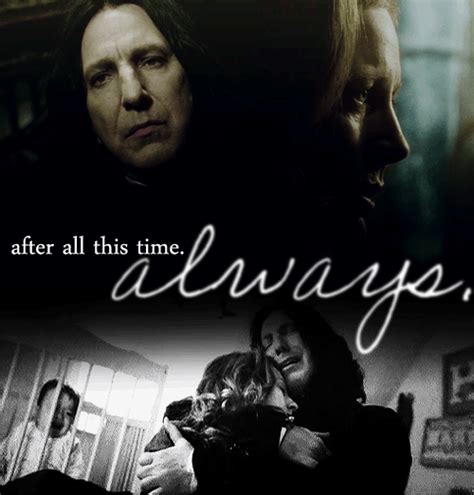 This Is My Favorite Line In Harry Potter Snape Always Loved Lilly