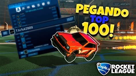 Como Pegar Top No X De Rocket League Youtube