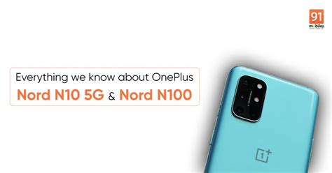 Oneplus Nord N G Nord N Roundup Launch Date Expected Price