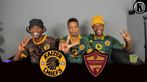 KAIZER CHIEFS VS STELLENBOSCH FC DSTV PREMIERSHIP YouTube