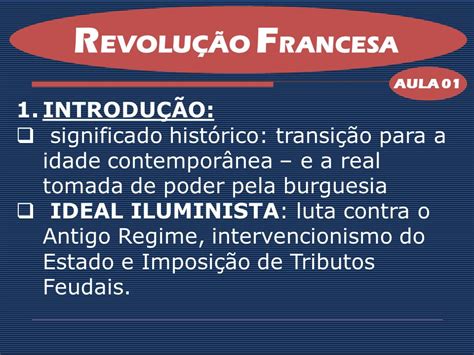 REVOLUÇÃO FRANCESA AULA ppt carregar