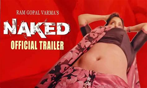 Ram Gopal Varma Hikes Price For Naked Gives A Weird Reason