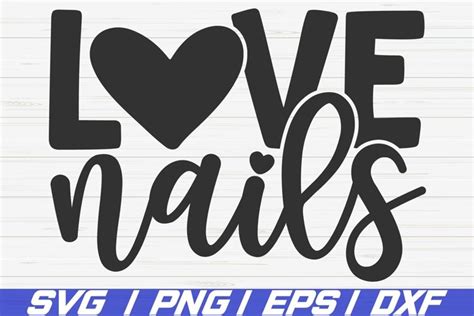 Love Nails SVG Cut File Nail Tech SVG