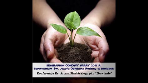 Seminarium Odnowy Wiary 2017 Konferencja 19 11 2017 R YouTube