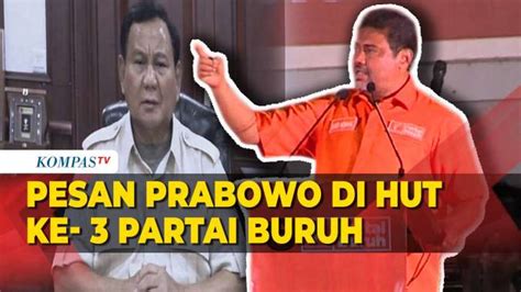 Pesan Prabowo Subianto Di HUT Ke 3 Partai Buruh Marilah Kita Bersatu