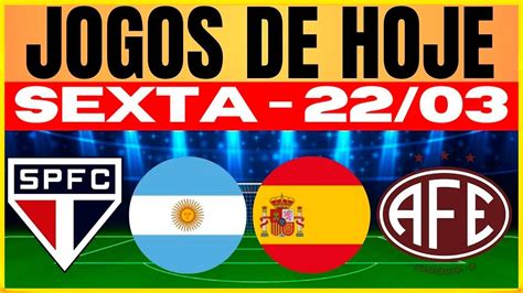 Jogos De Hoje Sexta Feira 22 03 24 Onde Assistir Os Jogos De Hoje