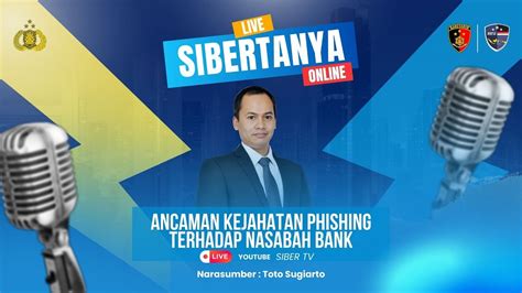 Sibertanya Eps 8 Ancaman Kejahatan Phishing Terhadap Nasabah Bank