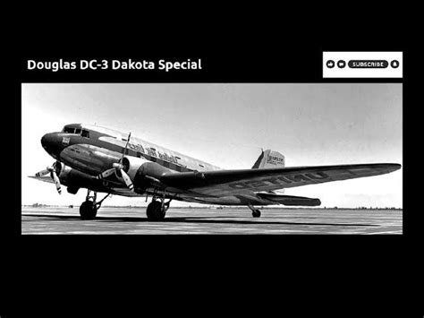 Coming Soon The Douglas Dc 3 Development Dc 1 To Dc 3 The Full Story